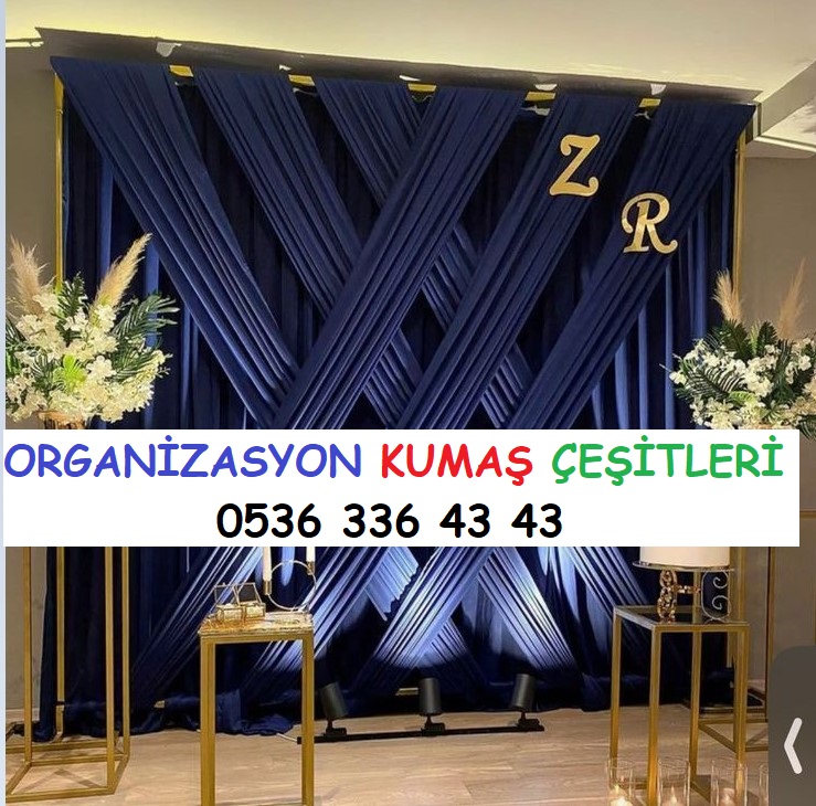 ORGANİZASYON KUMAŞ ÇEŞİTLERİ